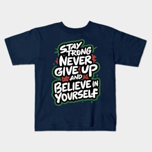 Stay Strong Kids T-Shirt